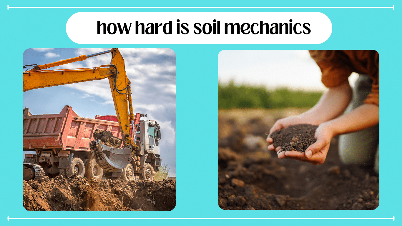 how hard is soil mechanics