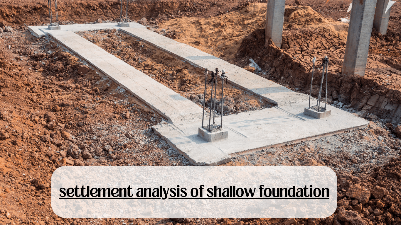 settlement analysis of shallow foundation