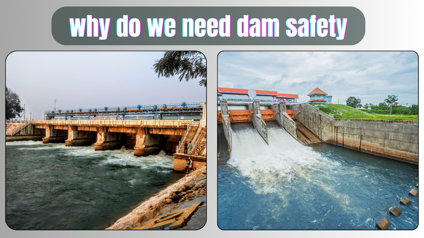 why do we need dam safety