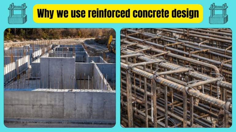 Why we use reinforced concrete design
