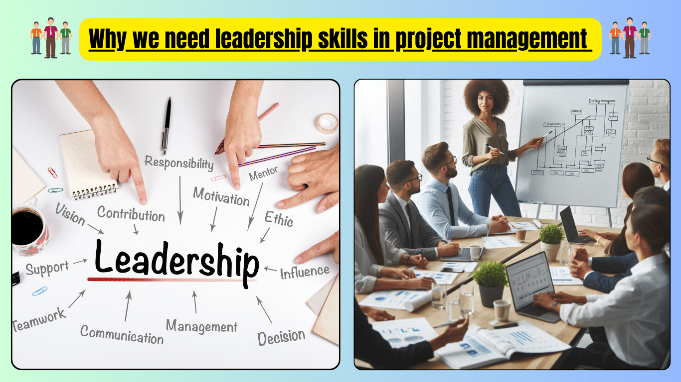 Why we need leadership skills in project management
